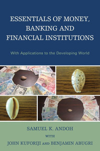 Essentials of Money, Banking and Financial Institutions: With Applications to the Developing World