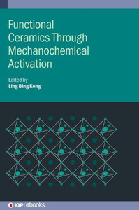 Functional Ceramics Through Mechanochemical Activation