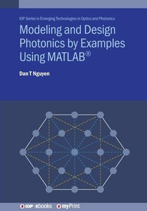 Modeling and Design Photonics by Examples Using MATLAB(R)