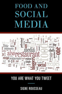 Food and Social Media: You Are What You Tweet