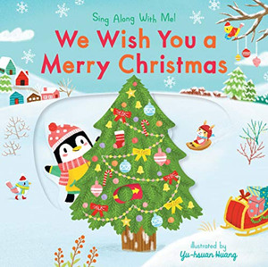 We Wish You a Merry Christmas: Sing Along With Me! We Wish You a Merry Christmas: Sing Along With Me!