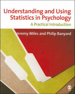 Understanding and Using Statistics in Psychology: A Practical Introduction