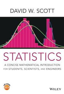 Statistics: A Concise Mathematical Introduction for Students, Scientists, and Engineers