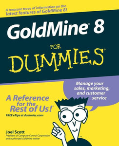 Goldmine 8 for Dummies