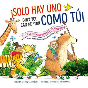 Solo hay uno como tú - Bilingüe: Lo que te hace diferente te hace único (Spanish Edition)