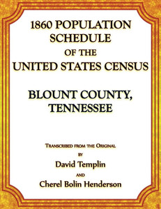 1860 Population Schedule of the United States Census: Blount County, Tennessee