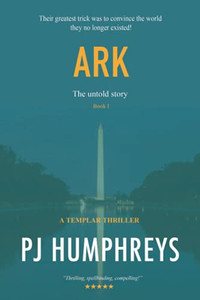 Ark: Return of the Templars (A Templar Thriller Series)