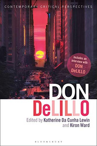 Don DeLillo: Contemporary Critical Perspectives Don DeLillo: Contemporary Critical Perspectives