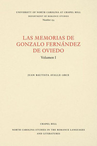 Las Memorias de Gonzalo FernÃ¡ndez de Oviedo: Volumen I