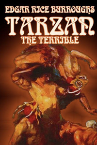 Tarzan the Terrible by Edgar Rice Burroughs, Fiction, Literary, Action & Adventure