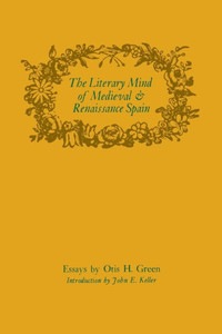 The Literary Mind of Medieval and Renaissance Spain