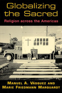 Globalizing the Sacred: Religion Across the Americas