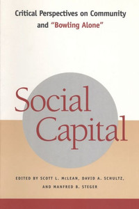 Social Capital: Critical Perspectives on Community and Bowling Alone