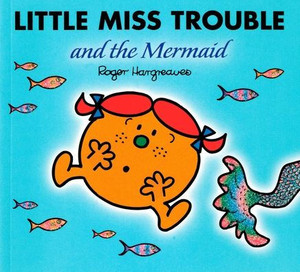 Little Miss Trouble and the Mermaid