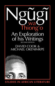 Ngugi Wa Thiong'o: An Exploration of His Writings