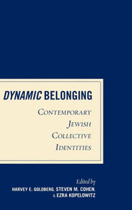 Dynamic Belonging: Contemporary Jewish Collective Identities