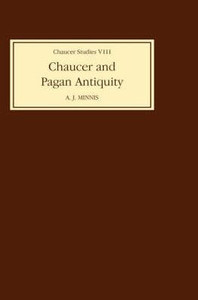 Chaucer & Pagan Antiquity