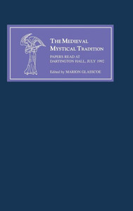 The Medieval Mystical Tradition in England V: Papers Read at Dartington Hall, July 1992