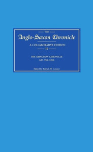 Anglo-Saxon Chronicle 10: The Abingdon Chronicle AD 956-1066 (MS C with Ref. to Bde)