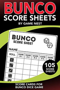 Bunco Score Sheets: 105 Score Keeping Pads | Bunco Dice Game Kit Book (Small 6 x 9� Score Cards)