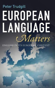 European Language Matters: English in Its European Context European Language Matters: English in Its European Context