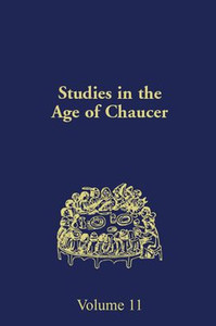 Studies in the Age of Chaucer: Volume 11