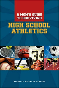 A Moms Guide to Surviving High School Athletics