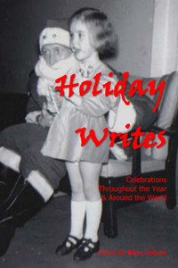 Holiday Writes: Celebrations Throughout The Year & Around The World