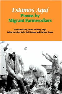 Estamos AquÃ­: Poems by Migrant Farmworkers
