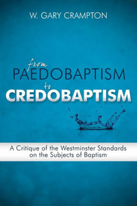 From Paedobaptism to Credobaptism