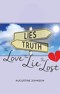 The Love, the Lie, the Lost