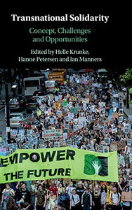 Transnational Solidarity: Concept, Challenges and Opportunities Transnational Solidarity: Concept, Challenges and Opportunities