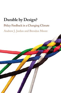 Durable by Design?: Policy Feedback in a Changing Climate