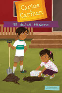 El Dulce Tesoro (the Sweet Treasure) (Carlos & Carmen (Spanish Version) (Calico Kid)) (Spanish Edition)