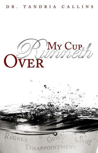 My Cup Runneth Over