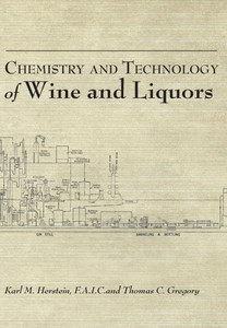 Chemistry and Technology of Wines and Liquors