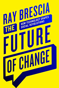The Future of Change: How Technology Shapes Social Revolutions The Future of Change: How Technology Shapes Social Revolutions
