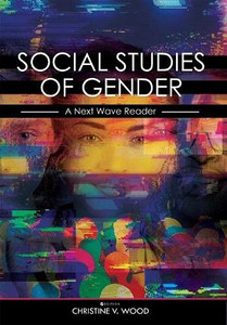 Social Studies of Gender: A Next Wave Reader Social Studies of Gender: A Next Wave Reader