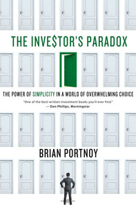 Investor's Paradox: The Power of Simplicity in a World of Overwhelming Choice