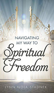 Navigating My Way to Spiritual Freedom