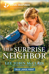 Her Surprise Neighbor: An Uplifting Inspirational Romance Large Print