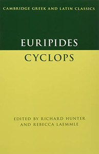 Euripides: Cyclops (Cambridge Greek and Latin Classics)