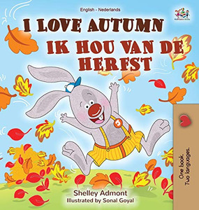 I Love Autumn (English Dutch Bilingual Book) (English Dutch Bilingual Collection) (Dutch Edition)