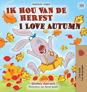 I Love Autumn (Dutch English bilingual book for children) (Dutch English Bilingual Collection) (Dutch Edition)