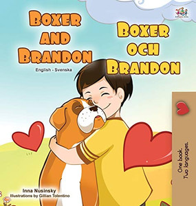 Boxer and Brandon (English Swedish Bilingual Book for Kids) (English Swedish Bilingual Collection) (Swedish Edition)