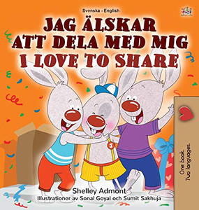 I Love to Share (Swedish English Bilingual Children's Book) (Swedish English Bilingual Collection) (Swedish Edition)