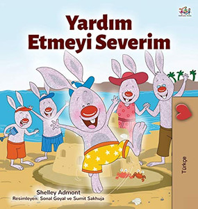 I Love to Help (Turkish Children's Book) (Turkish Bedtime Collection) (Turkish Edition)