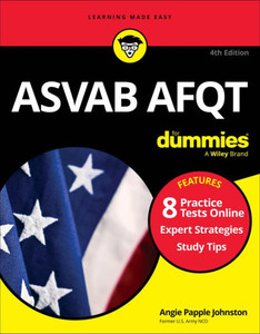ASVAB Afqt for Dummies: Book + 8 Practice Tests Online