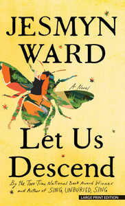 Let Us Descend Large Print