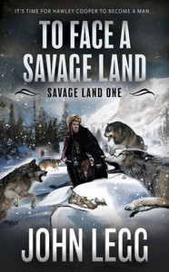 To Face a Savage Land: A Mountain Man Classic Western Large Print